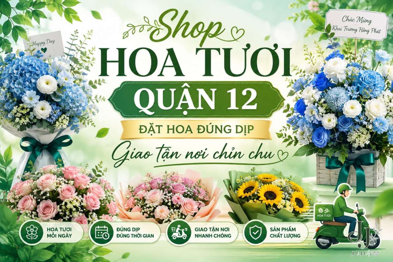 Shop hoa tươi quận 12 đẹp mà bạn không nên bỏ qua