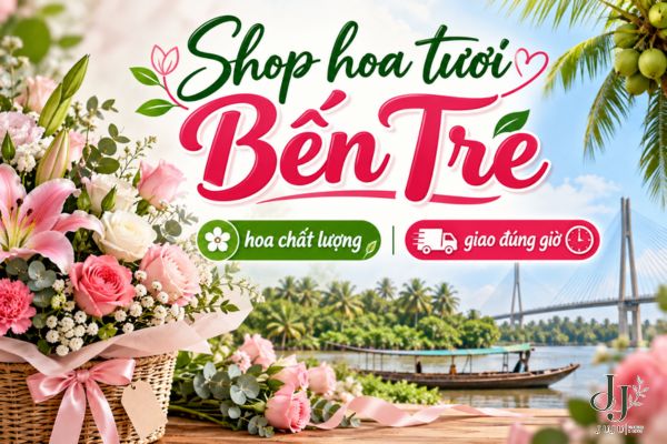 Shop hoa tươi Bến Tre nhiều mẫu đẹp